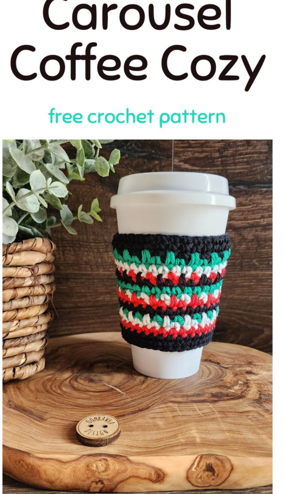 Crochet Carousel Coffee Cup Cozy (Free Pattern) – FREE CROCHET PATTERN ...