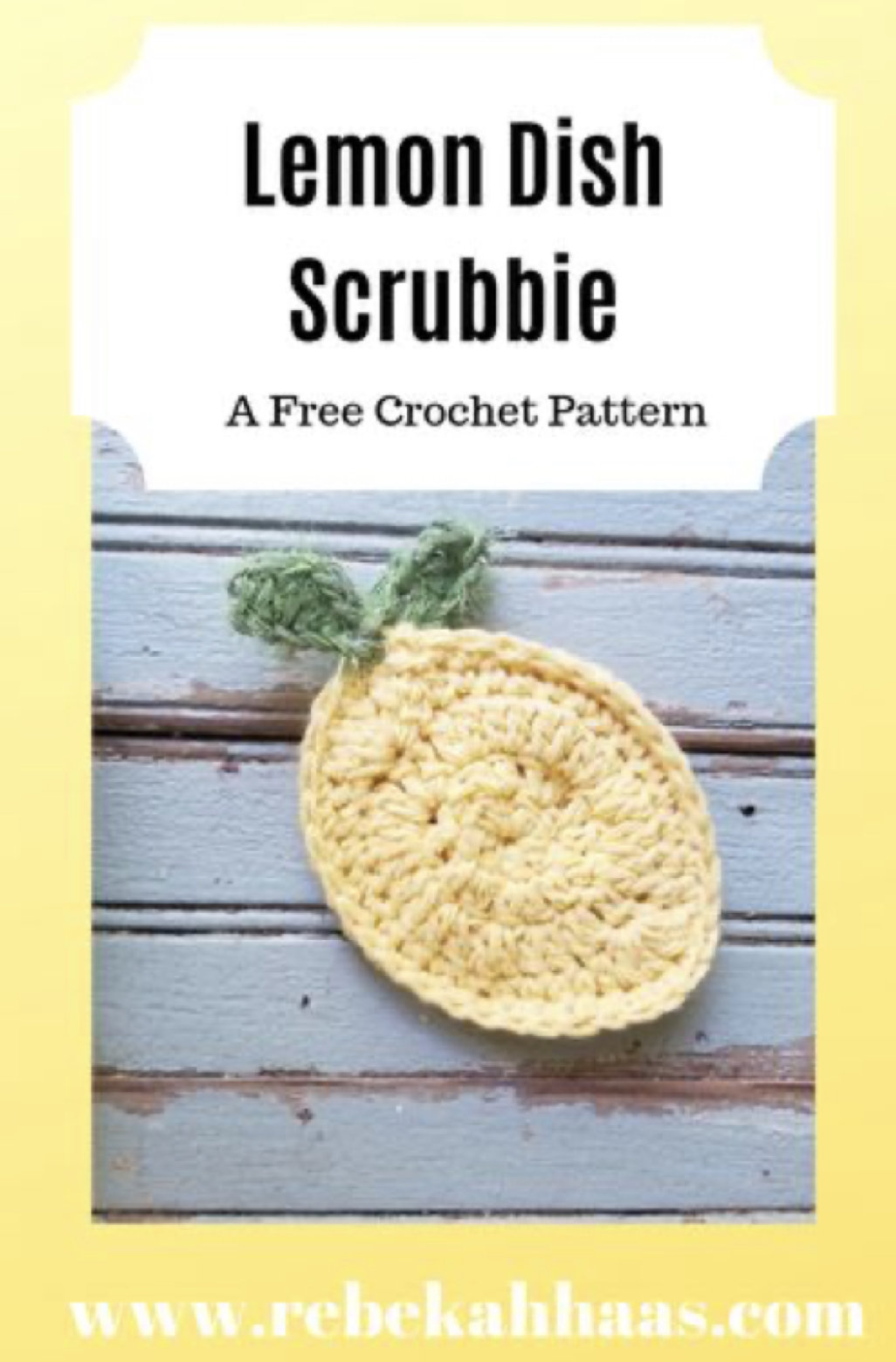 Free Crochet Pattern: Lemon Dish Scrubbie – FREE CROCHET PATTERN ...